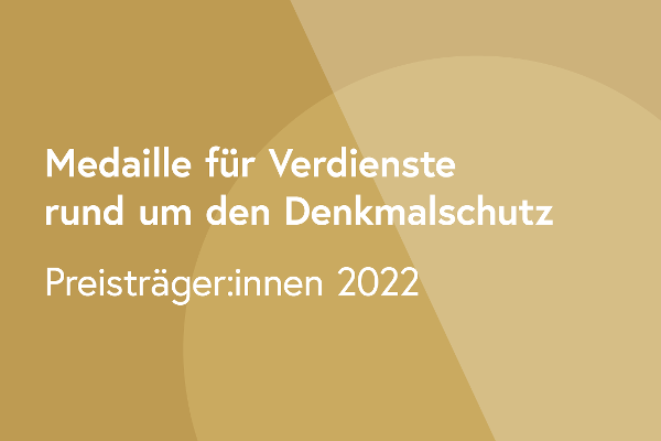 Ankündigung der Verleihung der Denkalschutzmedaille 2022